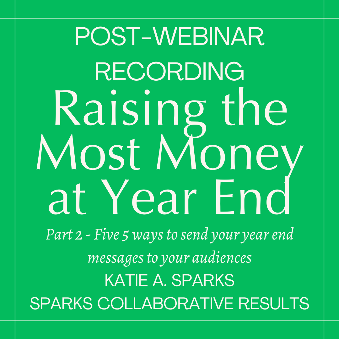 Post-Webinar 2 - RECORDING: Raising the Most Money at Year End