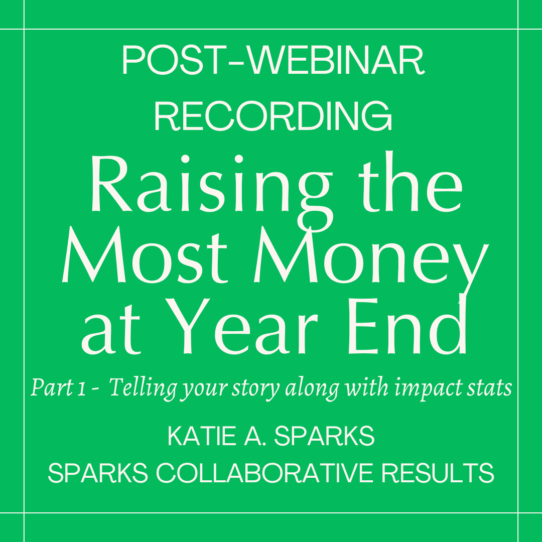 Post-Webinar 1 - RECORDING: Raising the Most Money at Year End