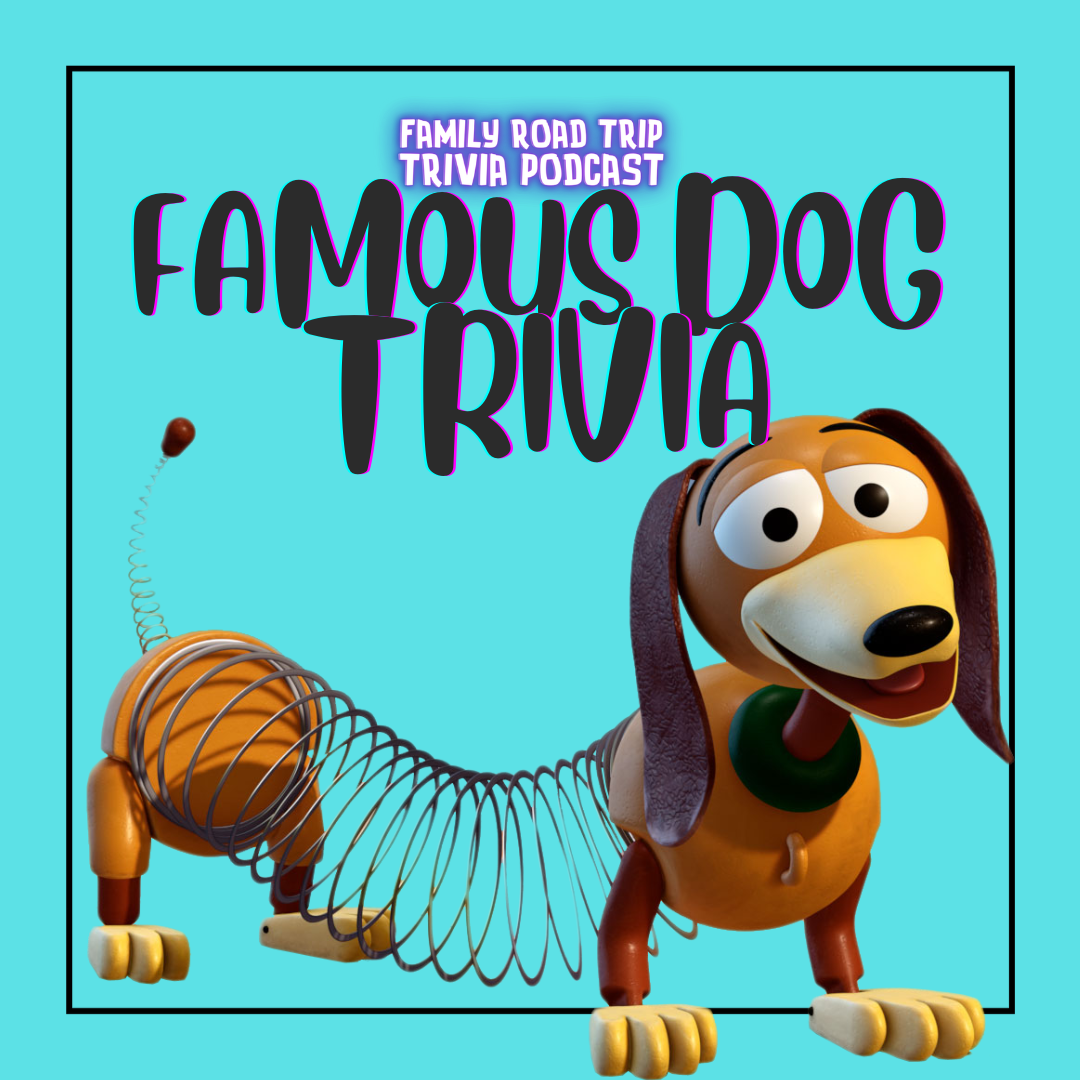 Famous Dog Trivia Episode 108 Family Road Trip Trivia Podcast