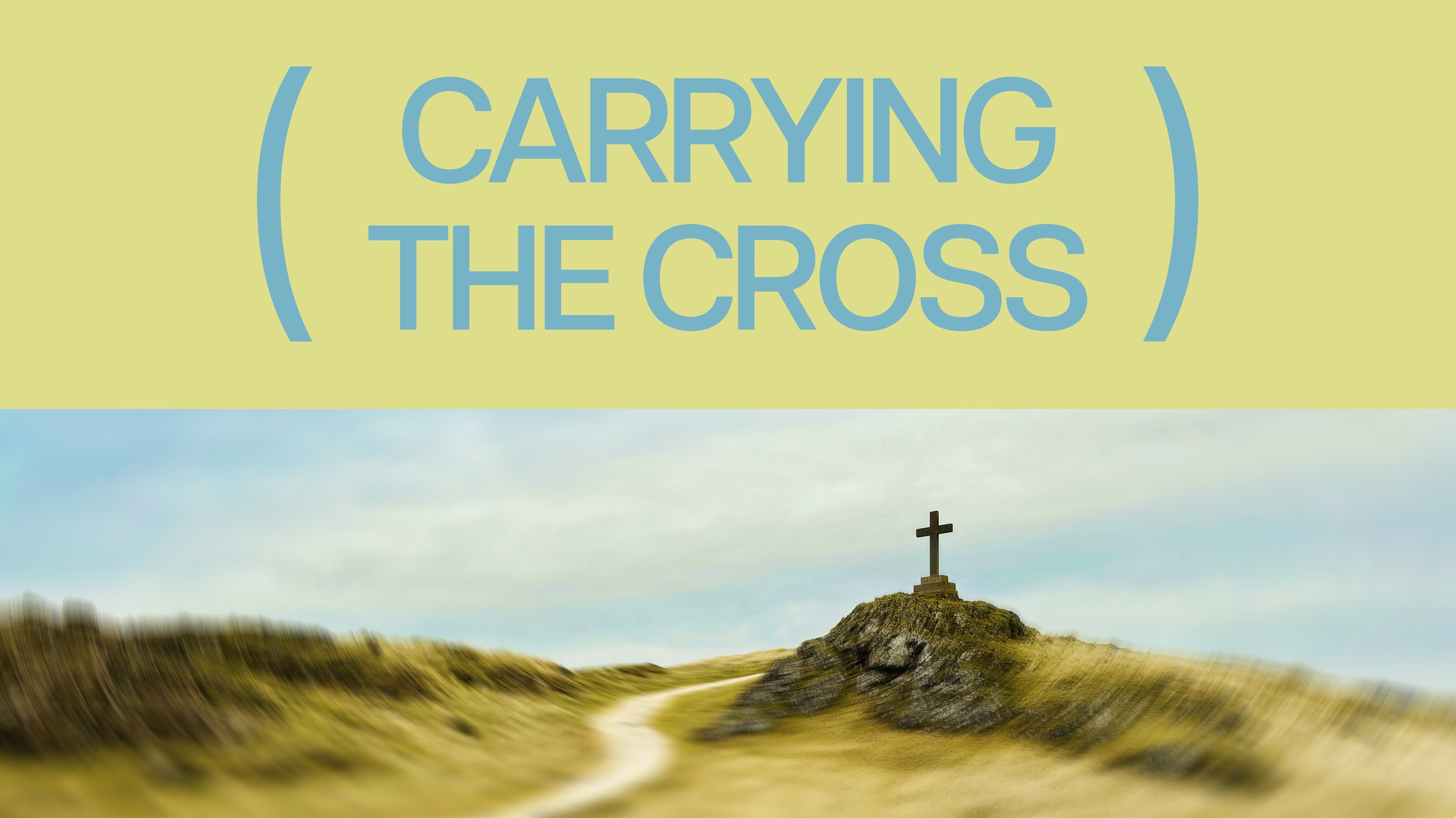 Carrying The Cross