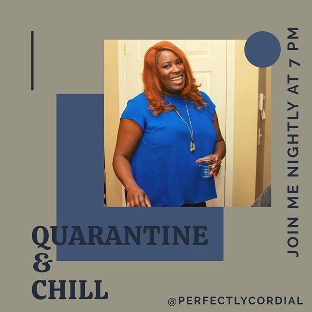 Have you heard about Quarantine &amp; Chill?
7 pm Nightly.
Tune in...
❋
Mashing it up, from home.
Featuring Perfectly Cordial, and a different spirit nightly.
Last night was Gin.
Tonight, Herbal Tea.
☕️ I am bringing the Tea!
❋
Right now, everyone is