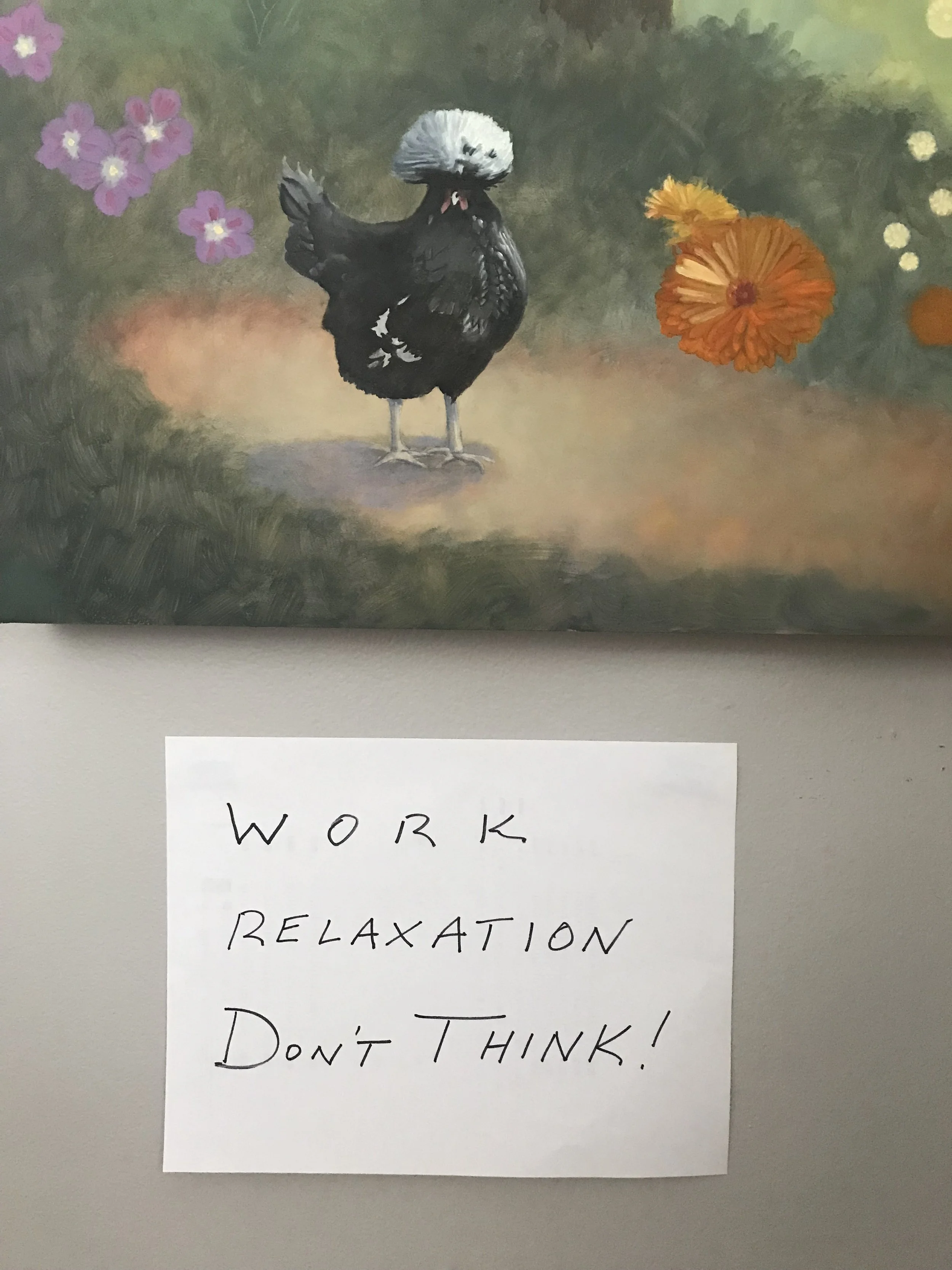 Work, Relaxation, Don't Think!