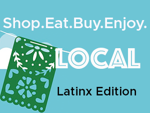 Shop Local &amp; Latinx