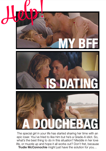 HELP! My BFF is dating a douchebag