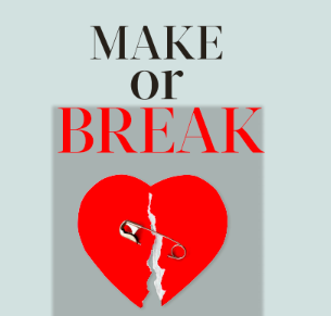 Make or break