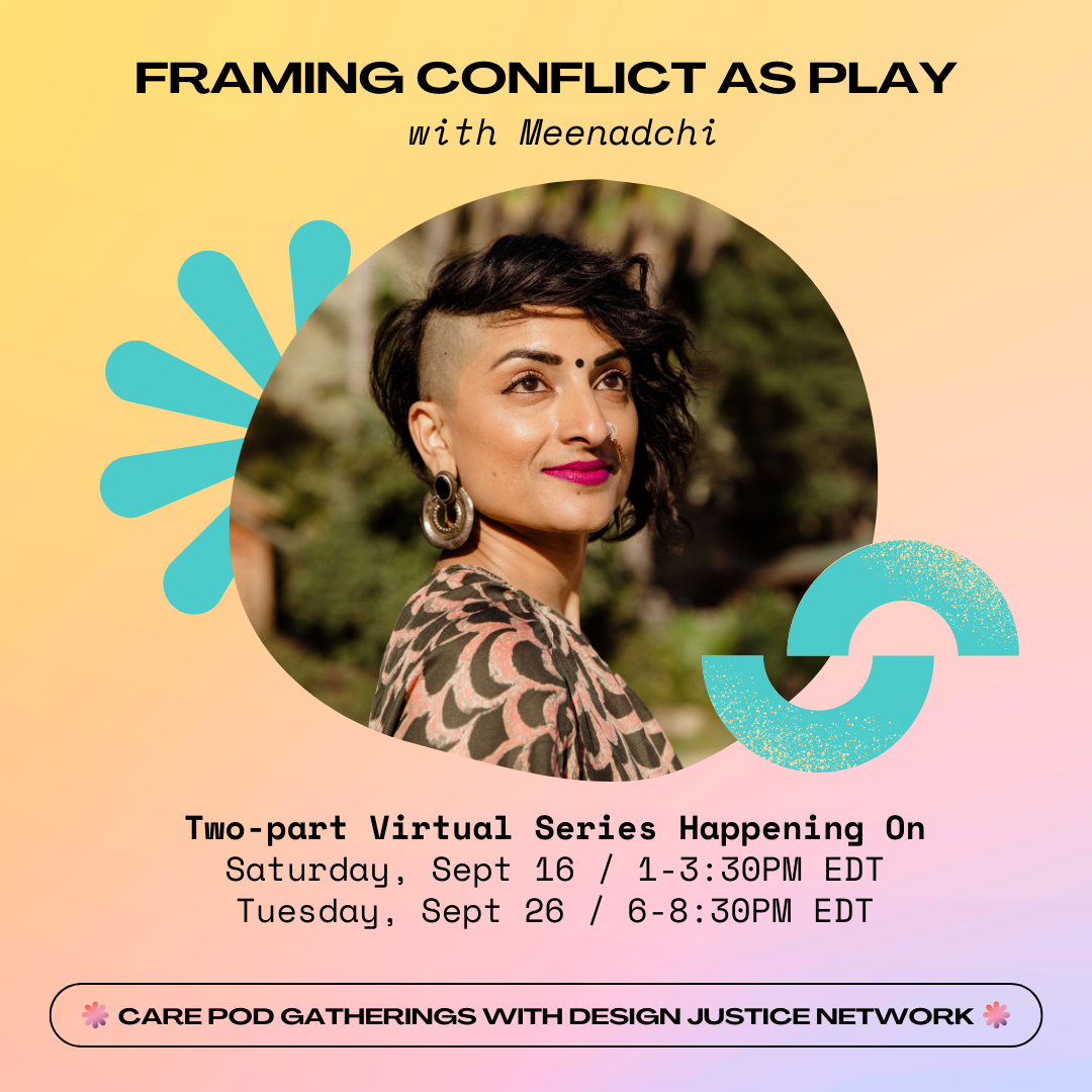 September DJN Care Pod Series: Framing Conflict as Play with Meenadchi