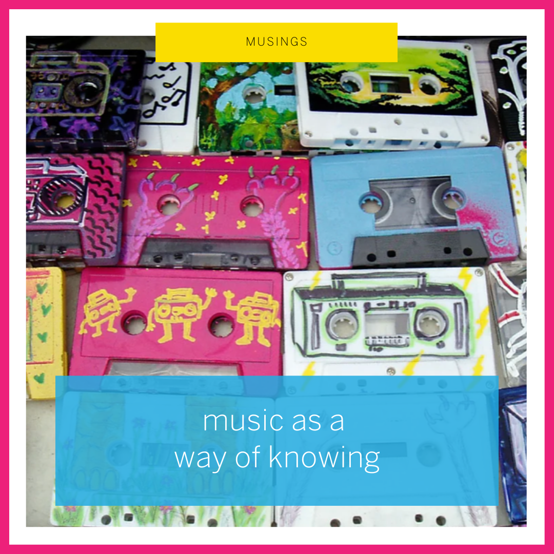 music as a way of knowing