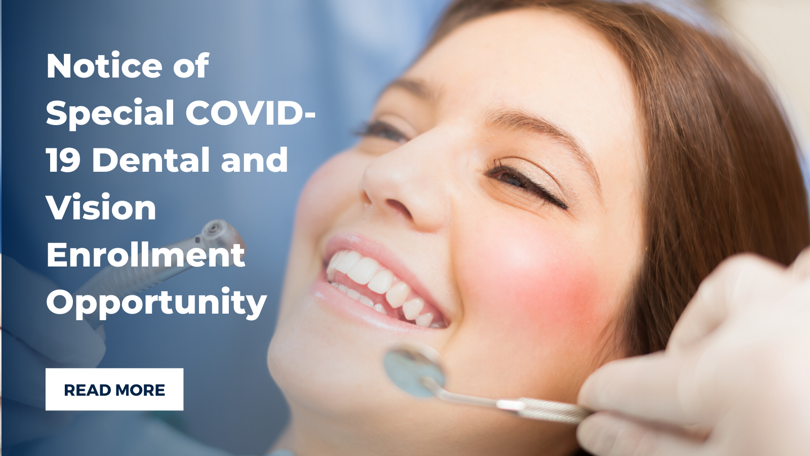 Notice of Special COVID-19 Dental and Vision Enrollment Opportunity