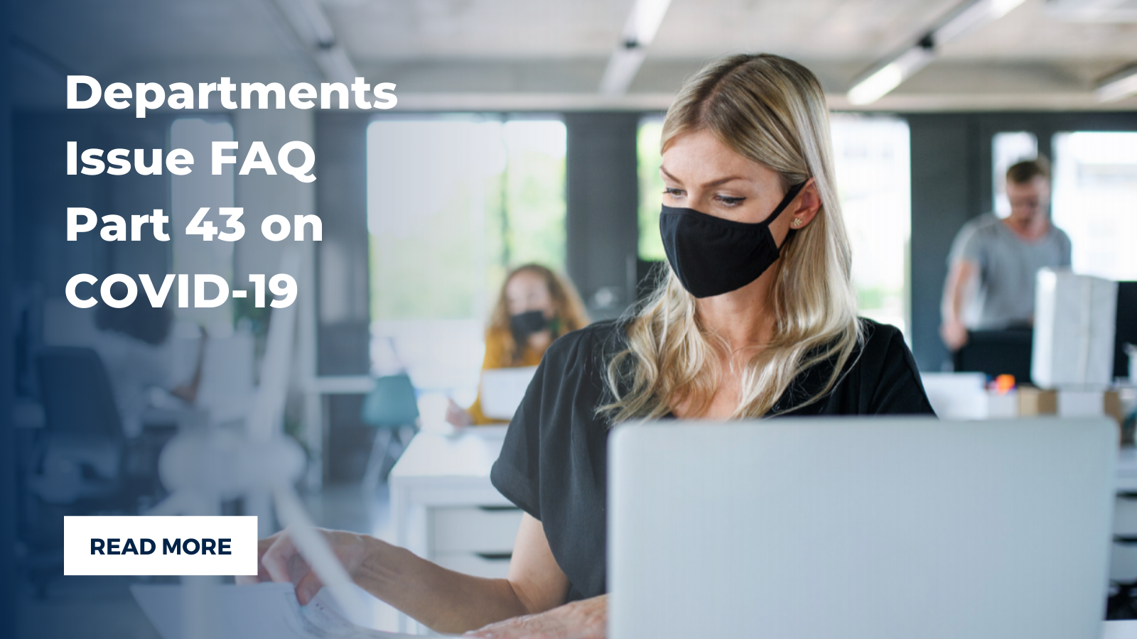 Departments Issue FAQ Part 43 on COVID-19