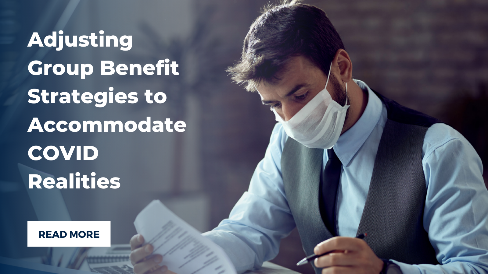 Adjusting Group Benefit Strategies to Accommodate COVID Realities