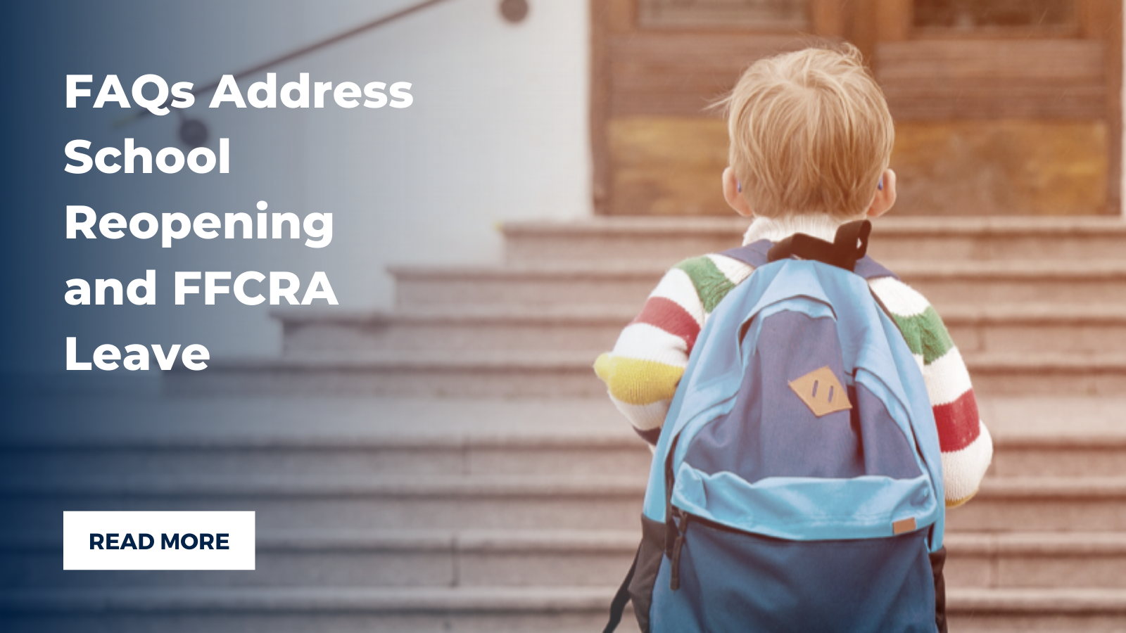 FAQs Address School Reopening and FFCRA Leave