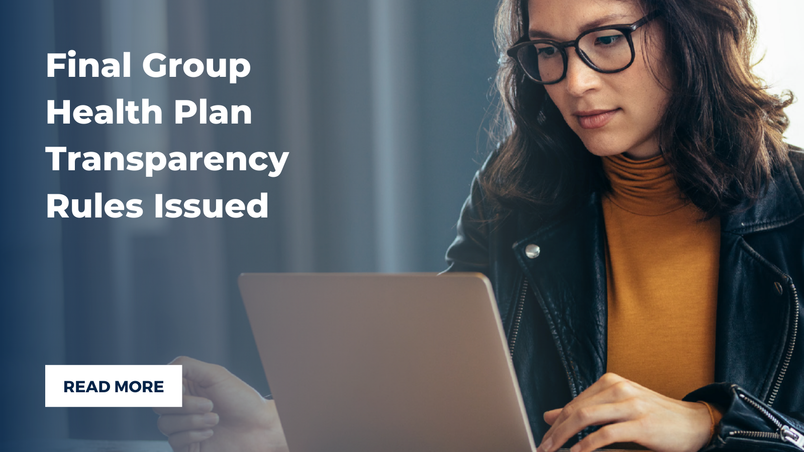 Final Group Health Plan Transparency Rules Issued