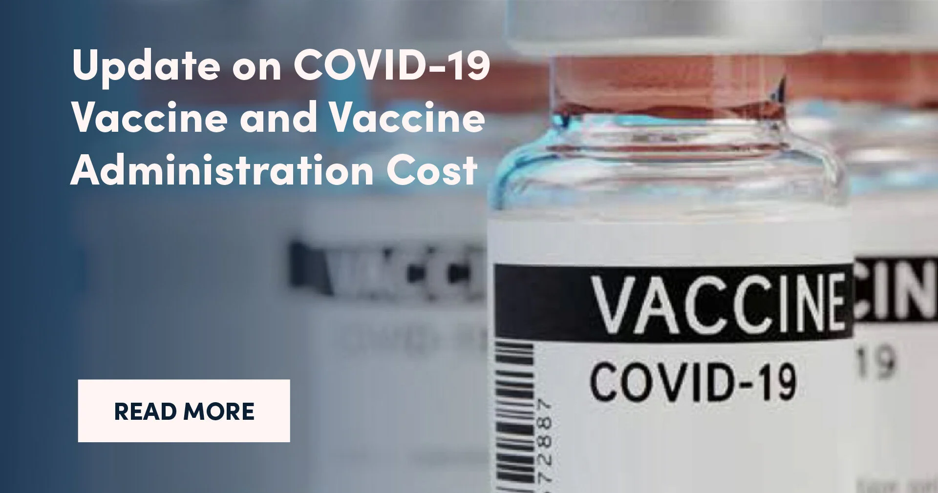 Update on COVID-19 Vaccine and Vaccine Administration Cost