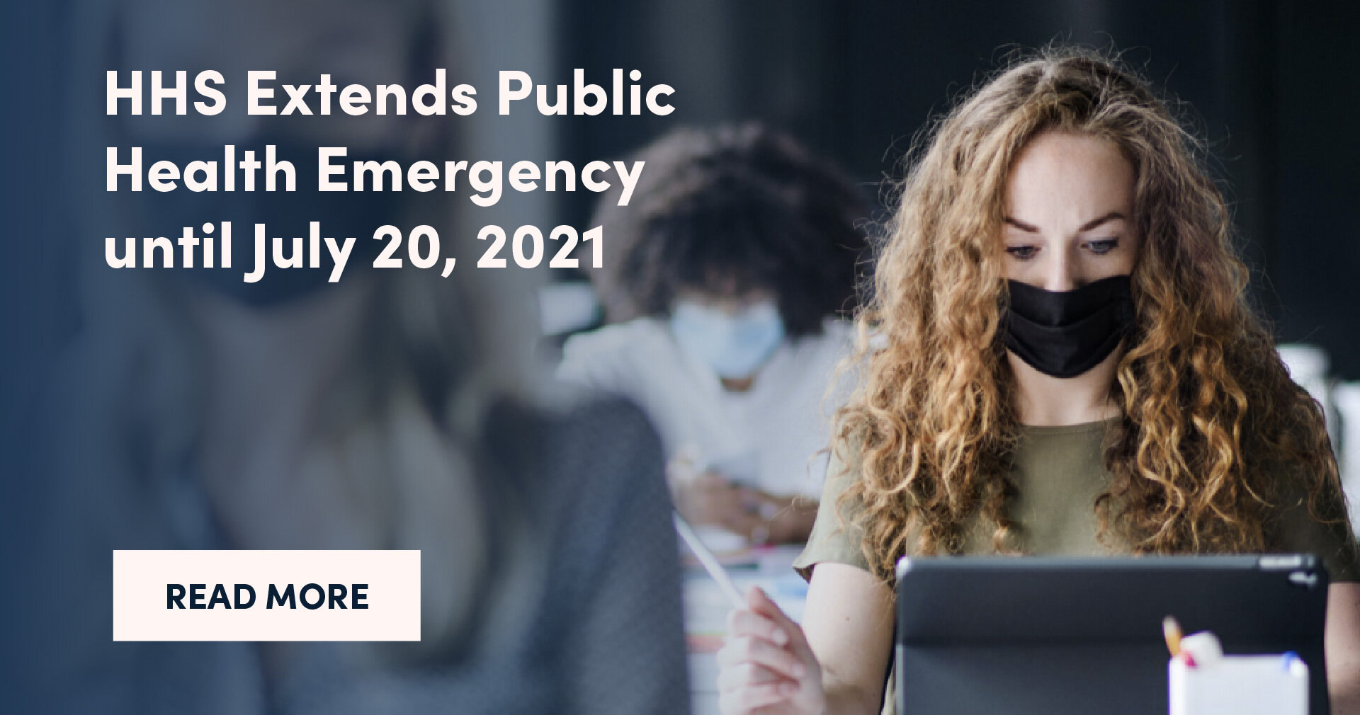 HHS Extends Public Health Emergency until July 20, 2021