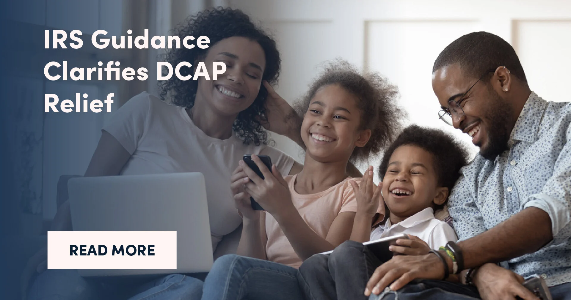 IRS Guidance Clarifies DCAP Relief
