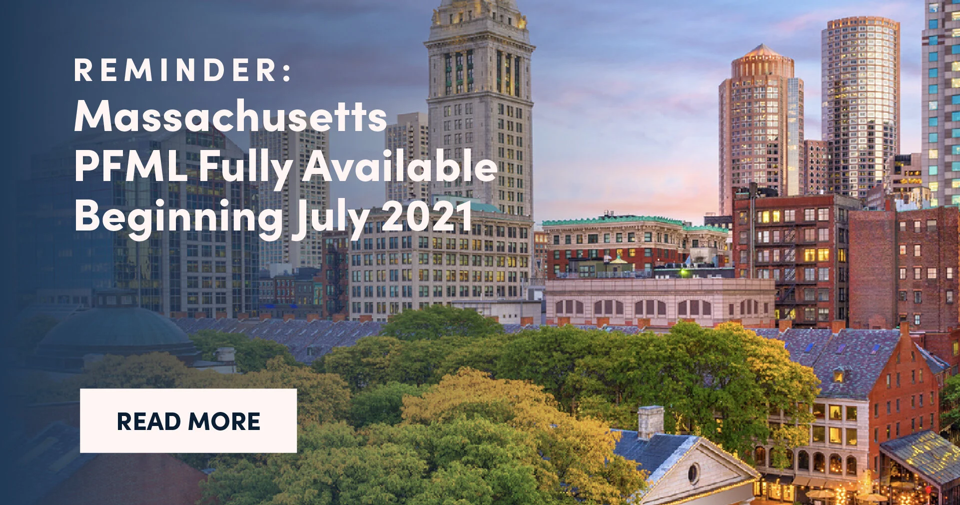 Reminder: Massachusetts PFML Fully Available Beginning July 2021