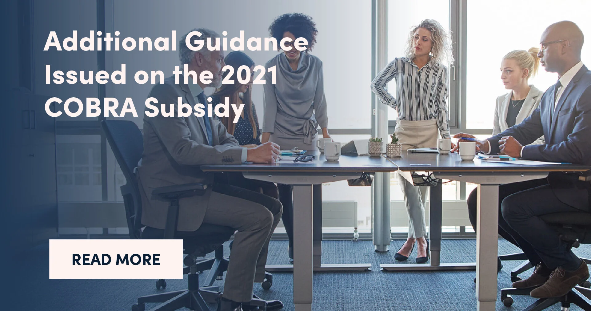 Additional Guidance Issued on the 2021 COBRA Subsidy
