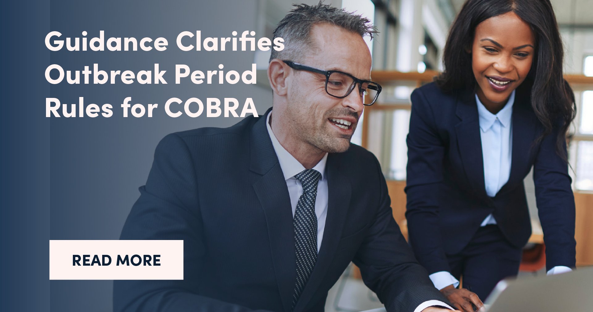 Guidance Clarifies Outbreak Period Rules for COBRA