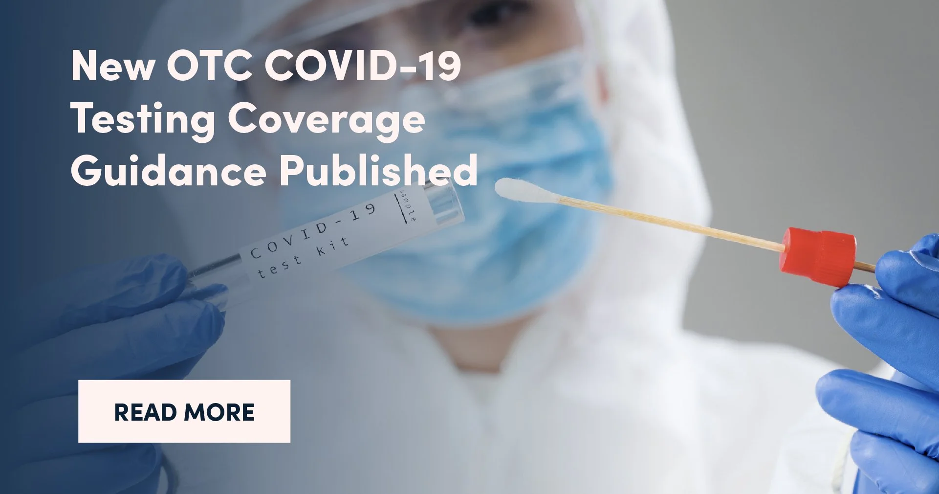 New OTC COVID-19 Testing Coverage Guidance Published