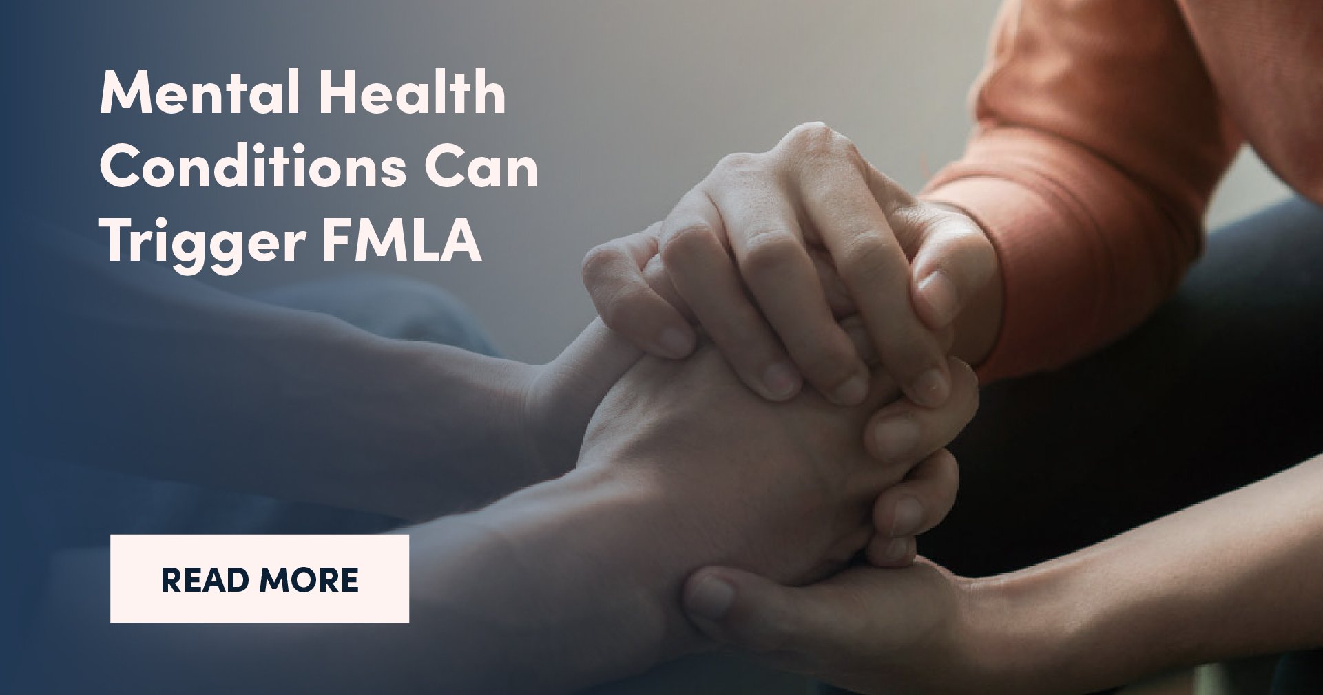 Mental Health Conditions Can Trigger FMLA