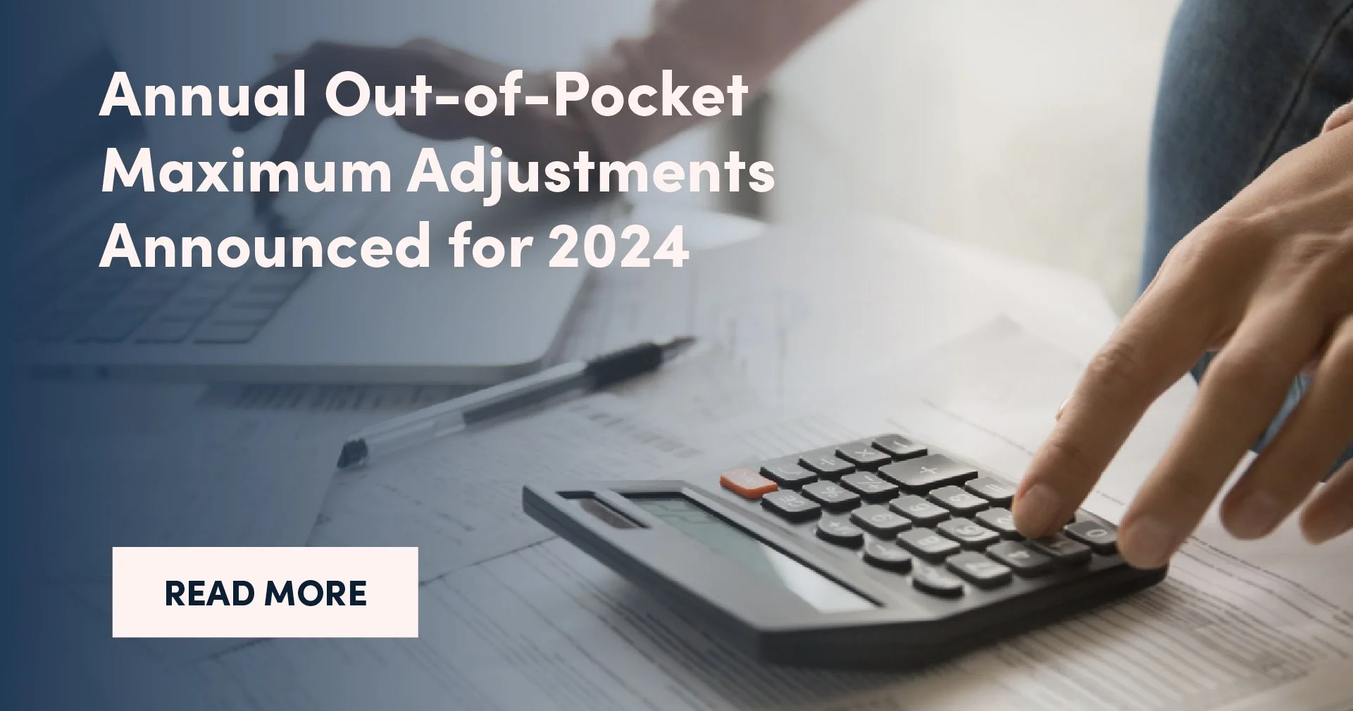 Annual Out-of-Pocket Maximum Adjustments Announced for 2024