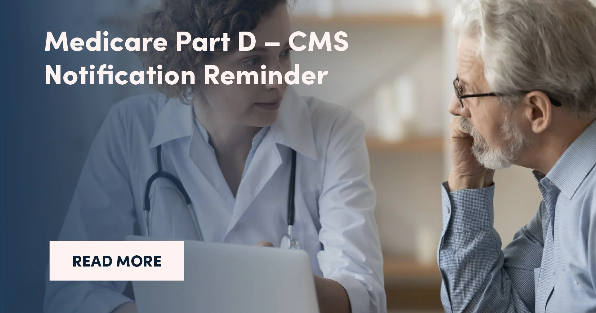 Medicare Part D – CMS Notification Reminder