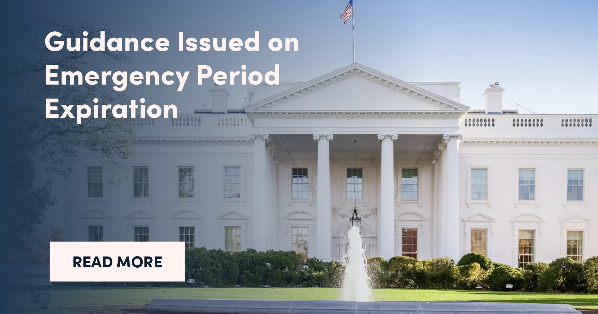 Guidance Issued on Emergency Period Expiration