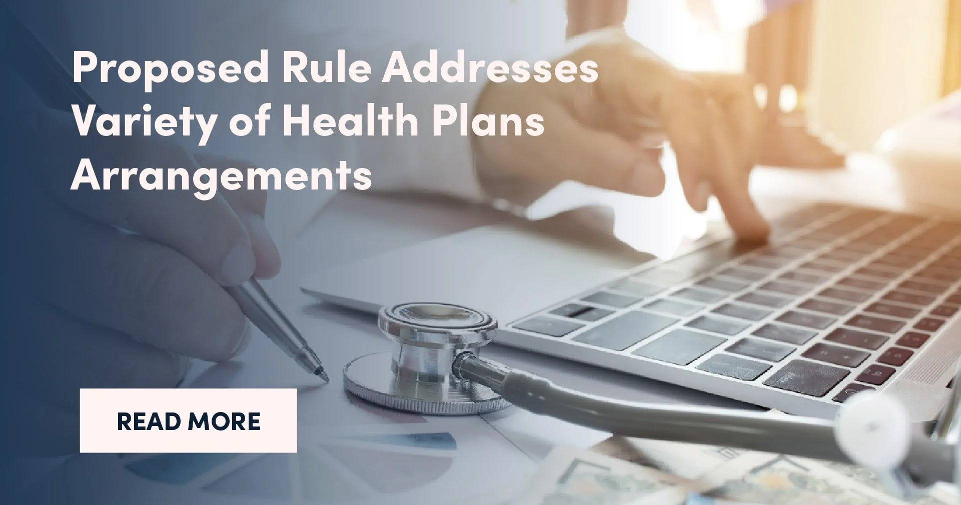 Proposed Rule Addresses Variety of Health Plans Arrangements
