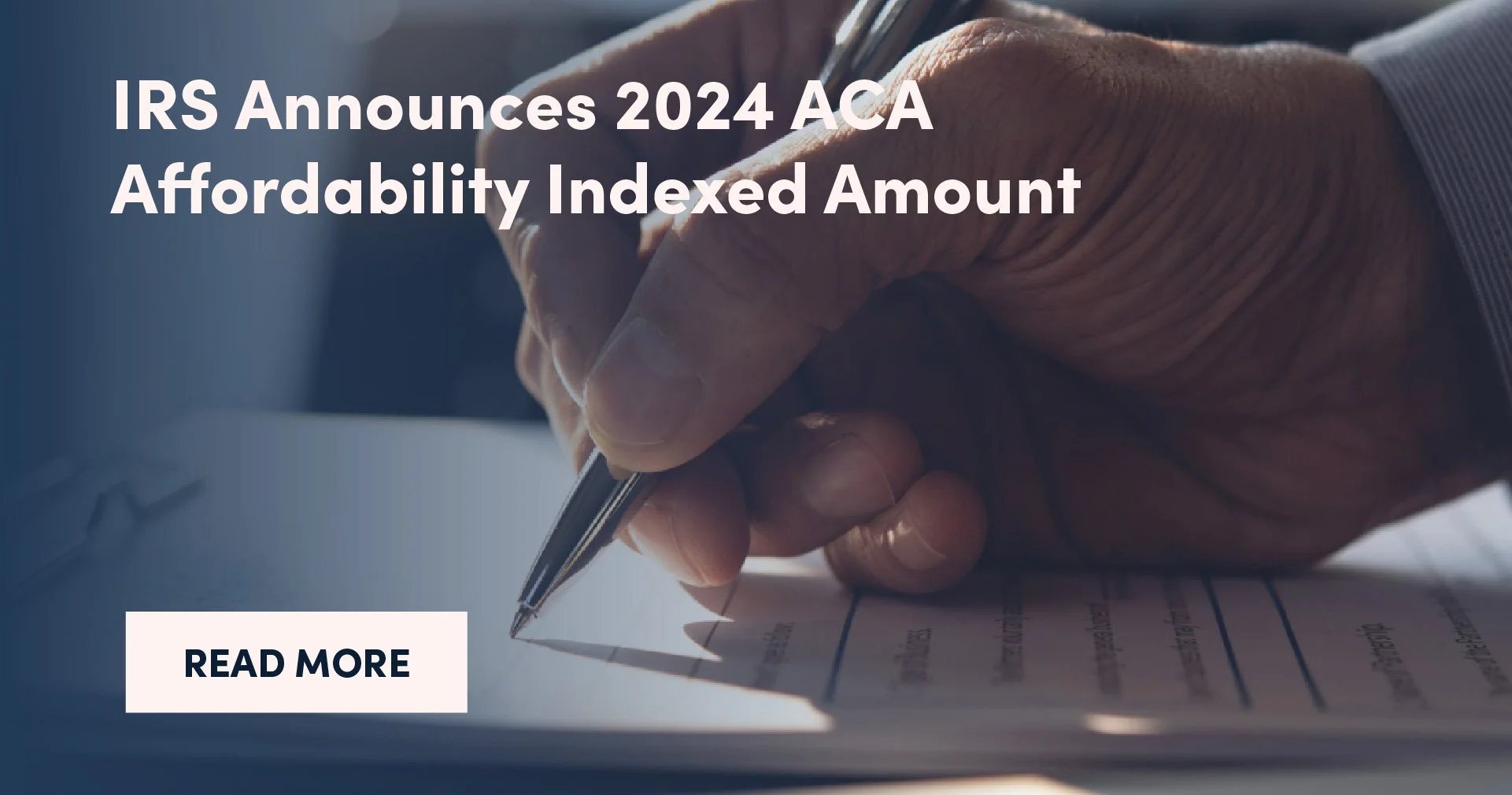 IRS Announces 2024 ACA Affordability Indexed Amount 