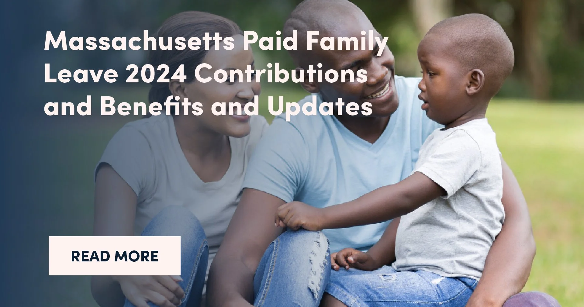 Massachusetts Paid Family Leave 2024 Contributions and Benefits and Updates