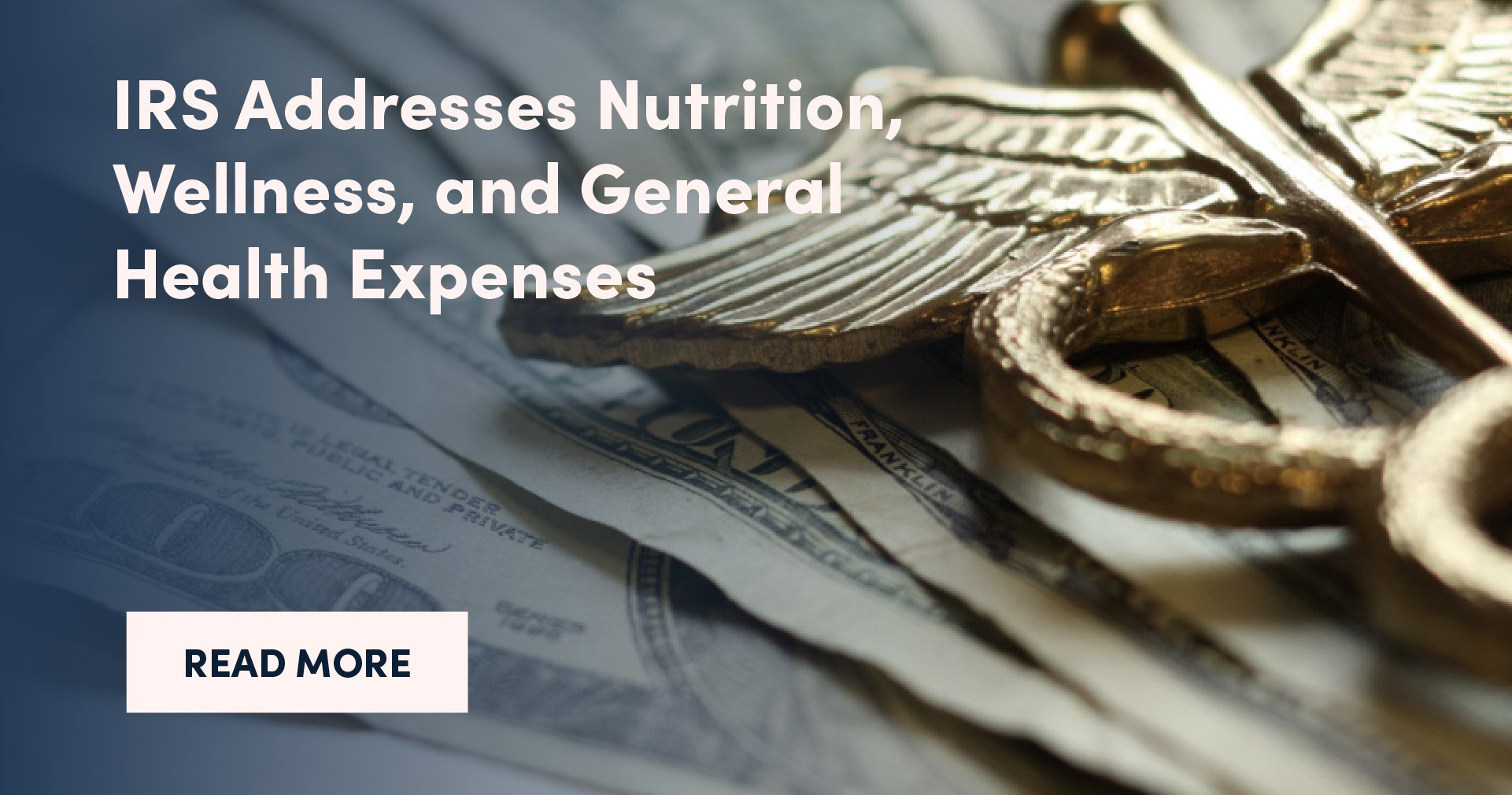 IRS Addresses Nutrition, Wellness, and General Health Expenses