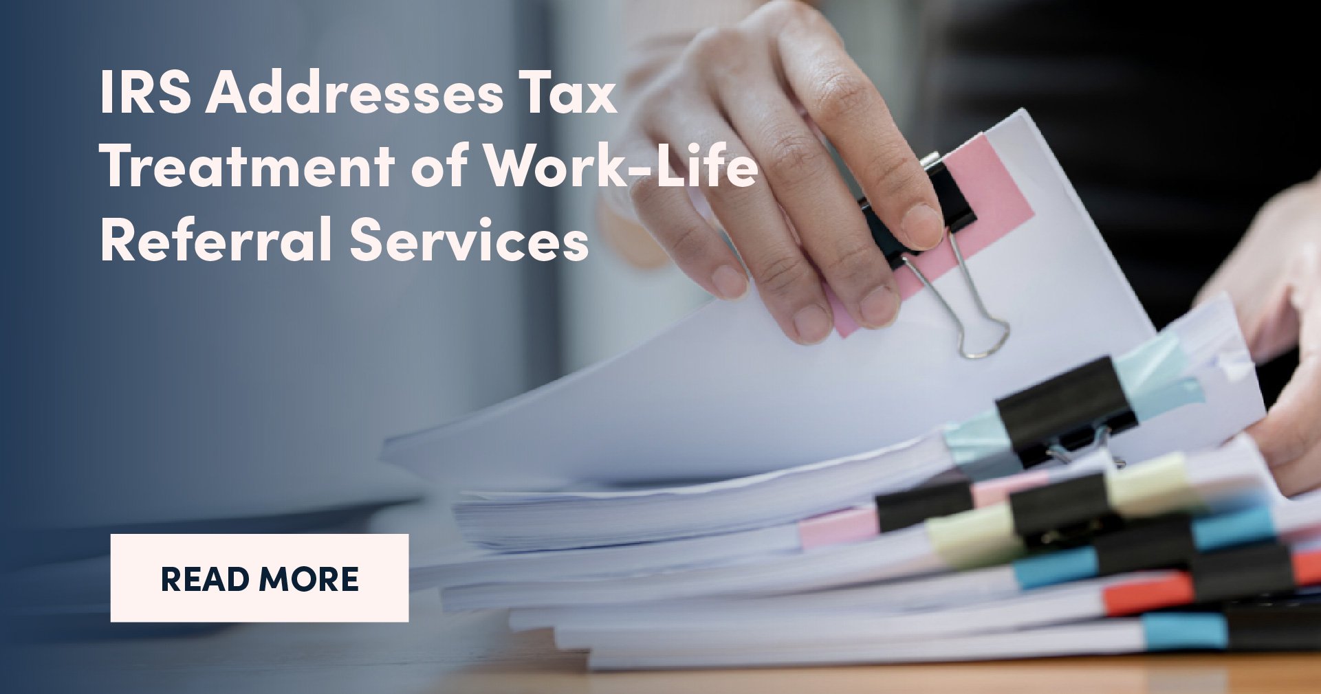 IRS Addresses Tax Treatment of Work-Life Referral Services