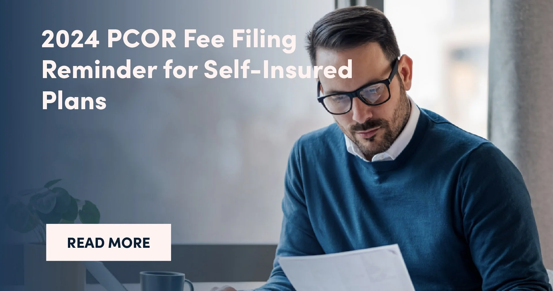 2024 PCOR Fee Filing Reminder for Self-Insured Plans