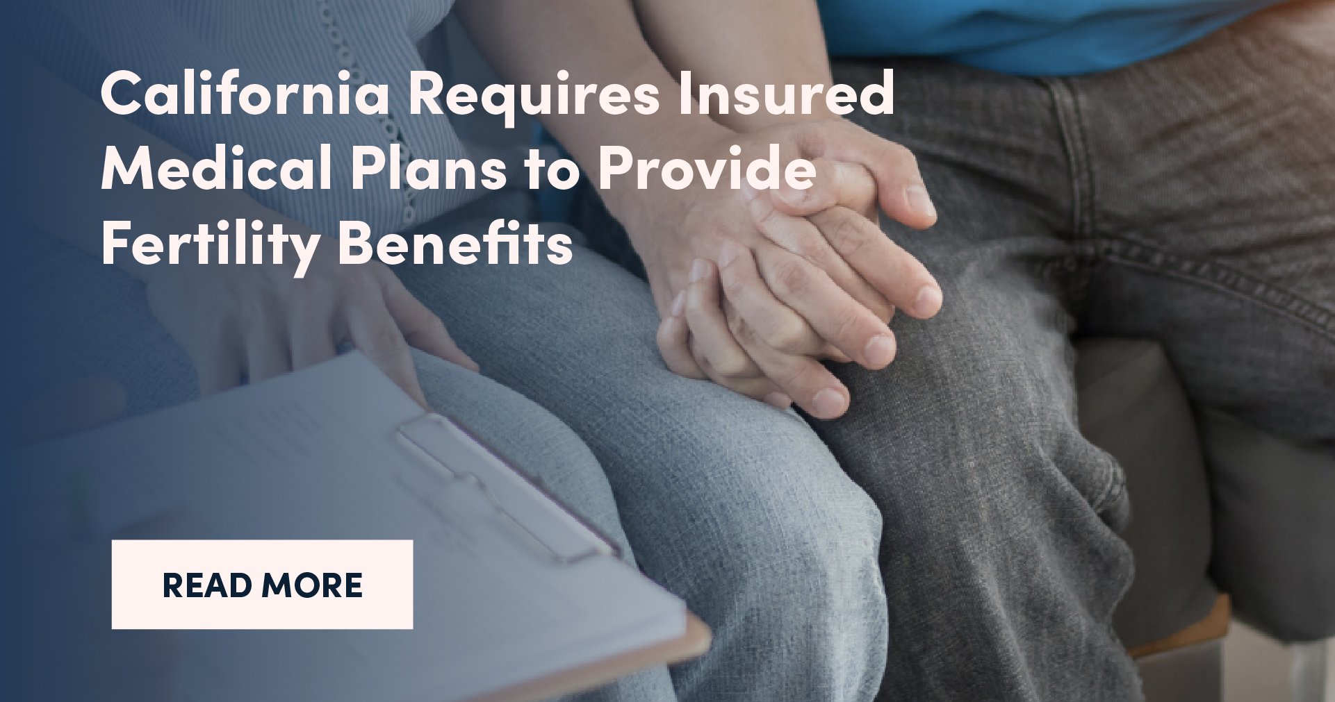 California Requires Insured Medical Plans to Provide Fertility Benefits
