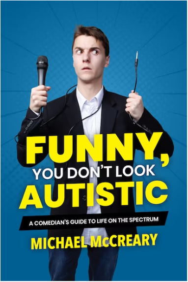 Funny You Don’t Look Autistic