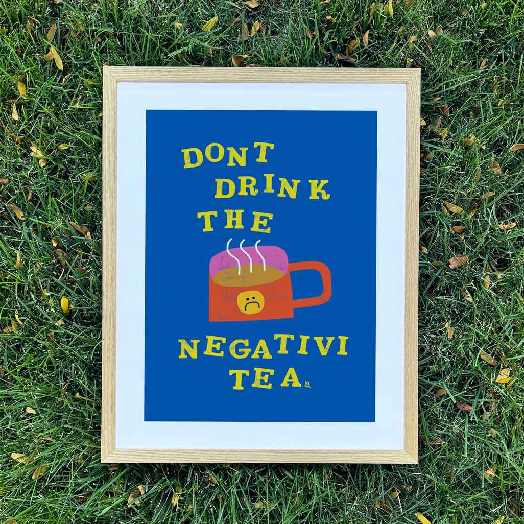 ArtPrint_Negativitea_Under250v3Sq.jpg
