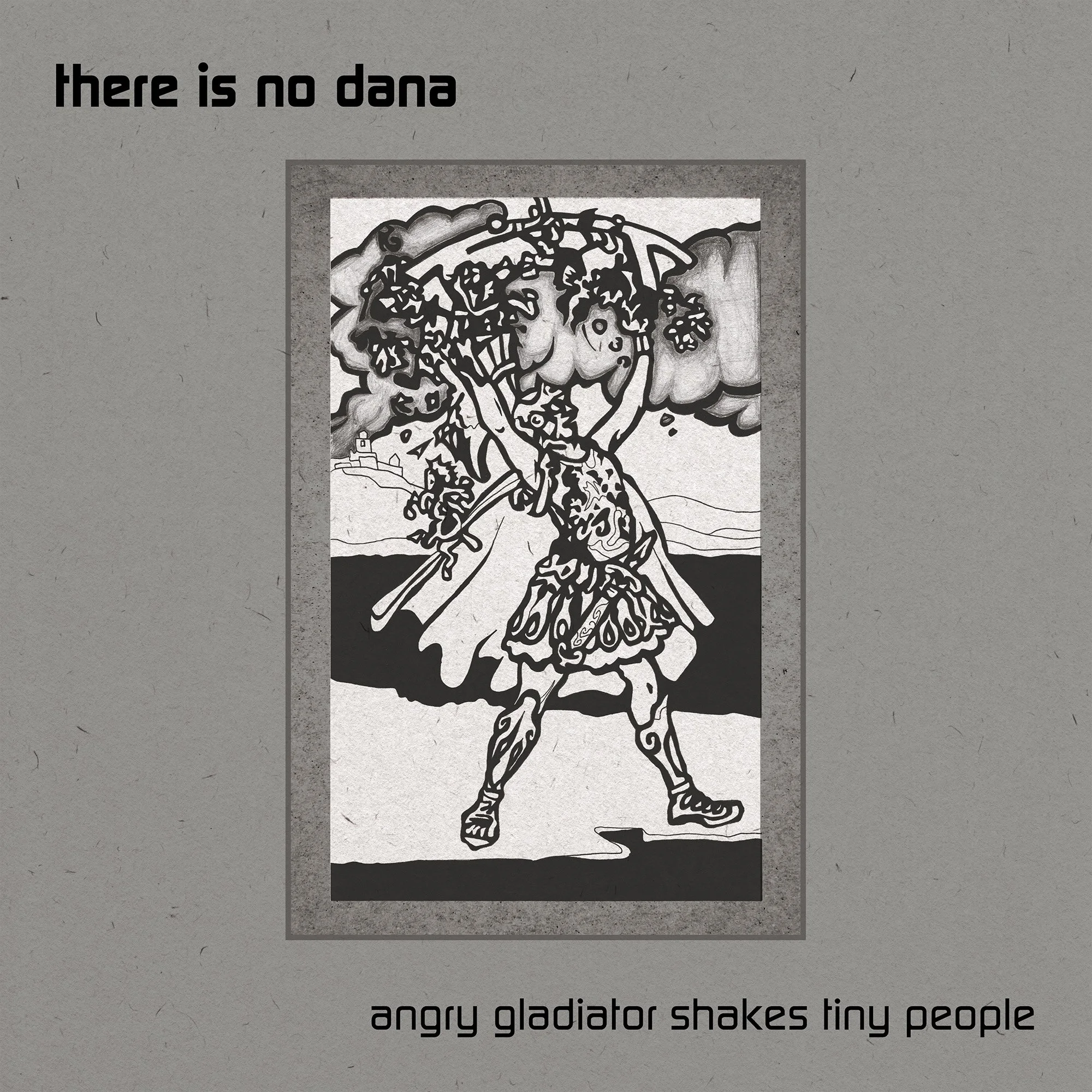 There Is No Dana - Angry Gladiator Shakes Tiny People on wax! 