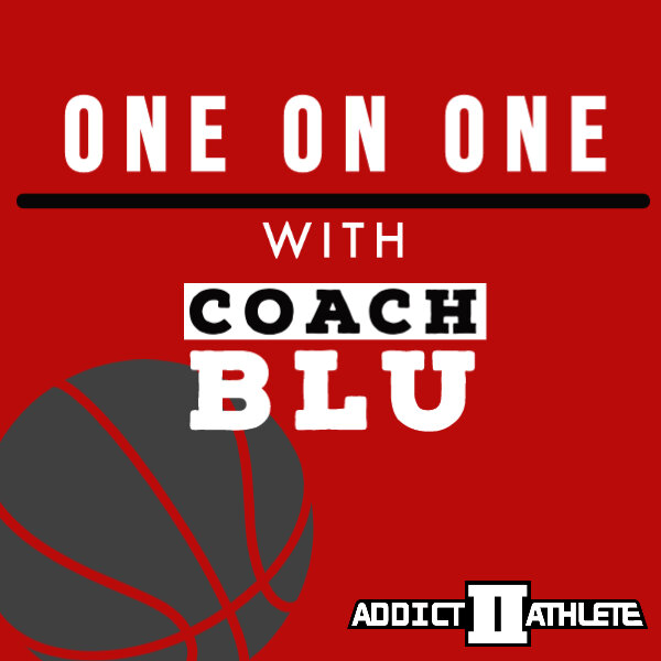ONE ON ONE WITH COACH BLU PODCASTS