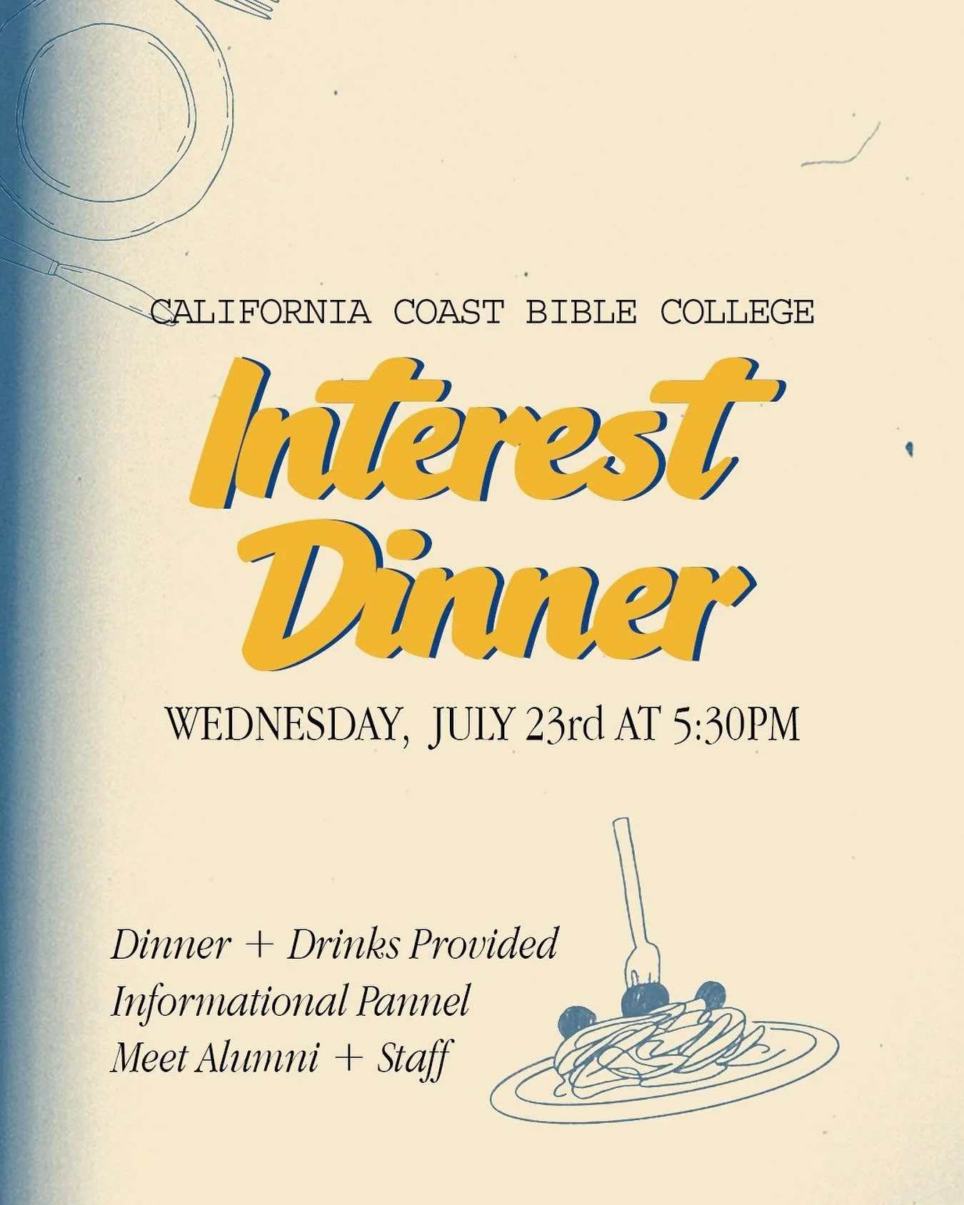 COME JOIN US FOR DINNER! 🌮 Interested in joining California Coast Bible College for the upcoming school year? Come hang with us Wednesday, July 23rd to find out all you need for the upcoming semester! 

Tell us you&rsquo;re coming by RSVPing through