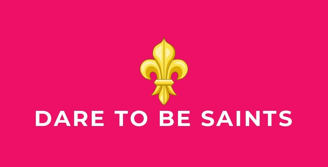 Dare-to-be-saints-Re.jpeg