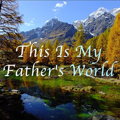 This Is My Father's World - Wikipedia