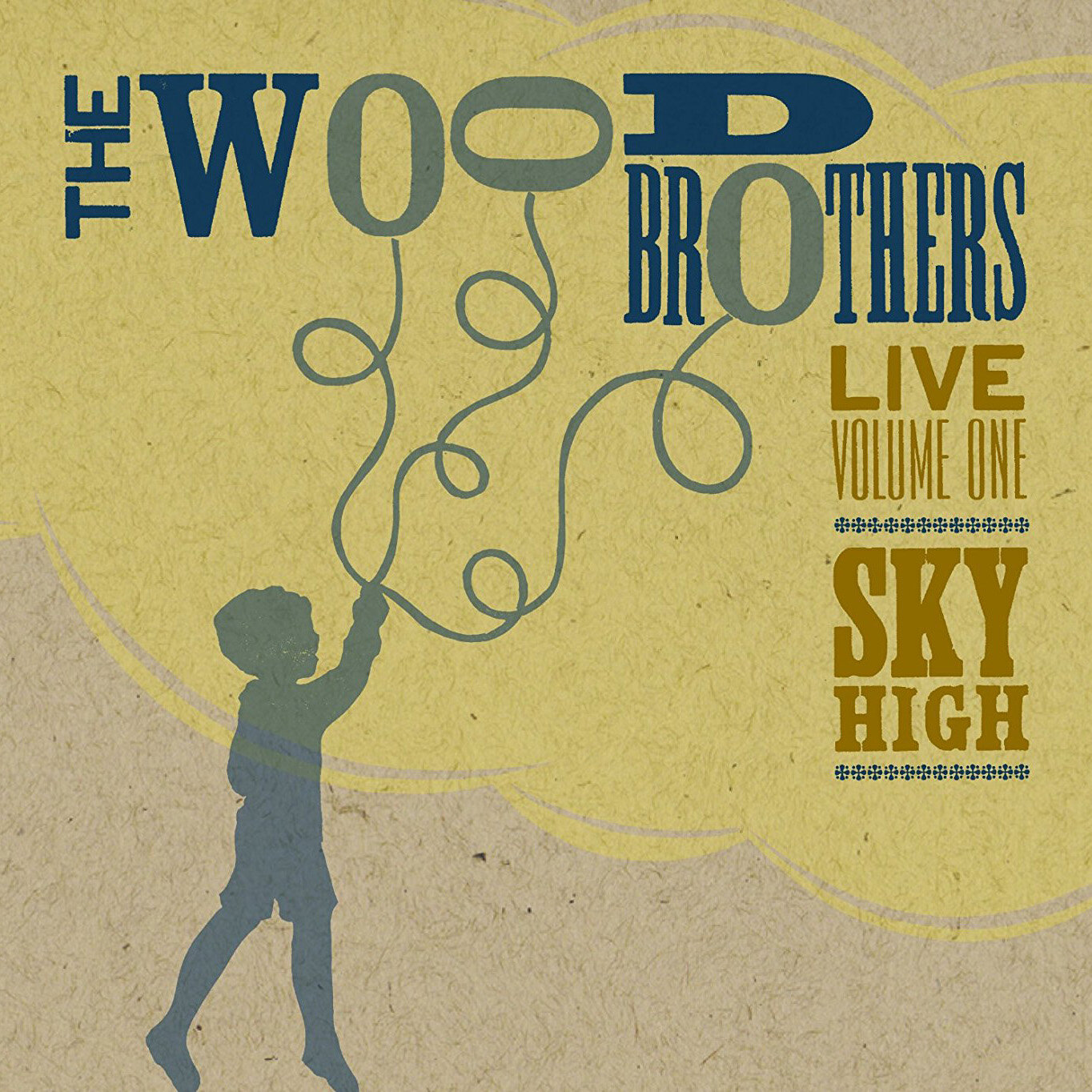 Live Volume 1 Sky High The Wood Brothers