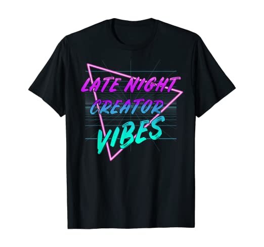 Late Night Creator Vibes T-Shirt