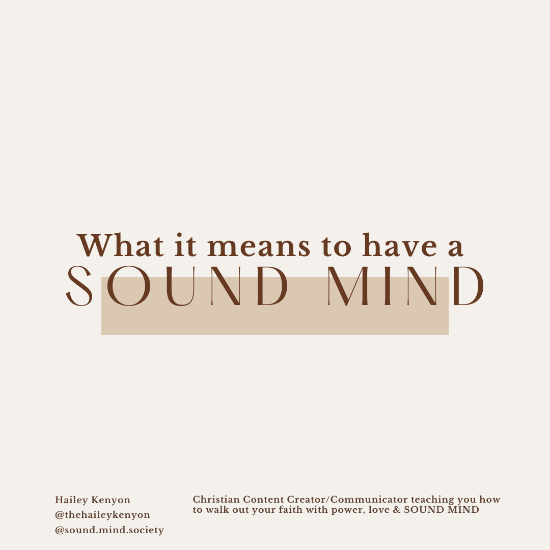 What it means to have a SOUND MIND