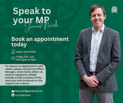 Poster advertising MP James Naish constituency surgery in Upper Saxondale for July 2026