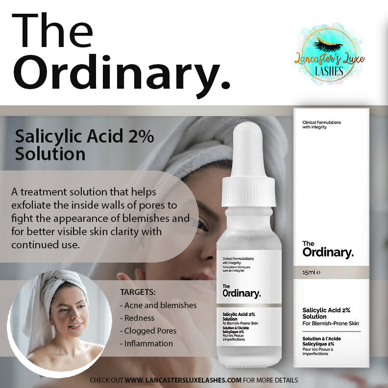 The Ordinary. Salicylic Acid Solution — Lancaster's Luxe Lashes