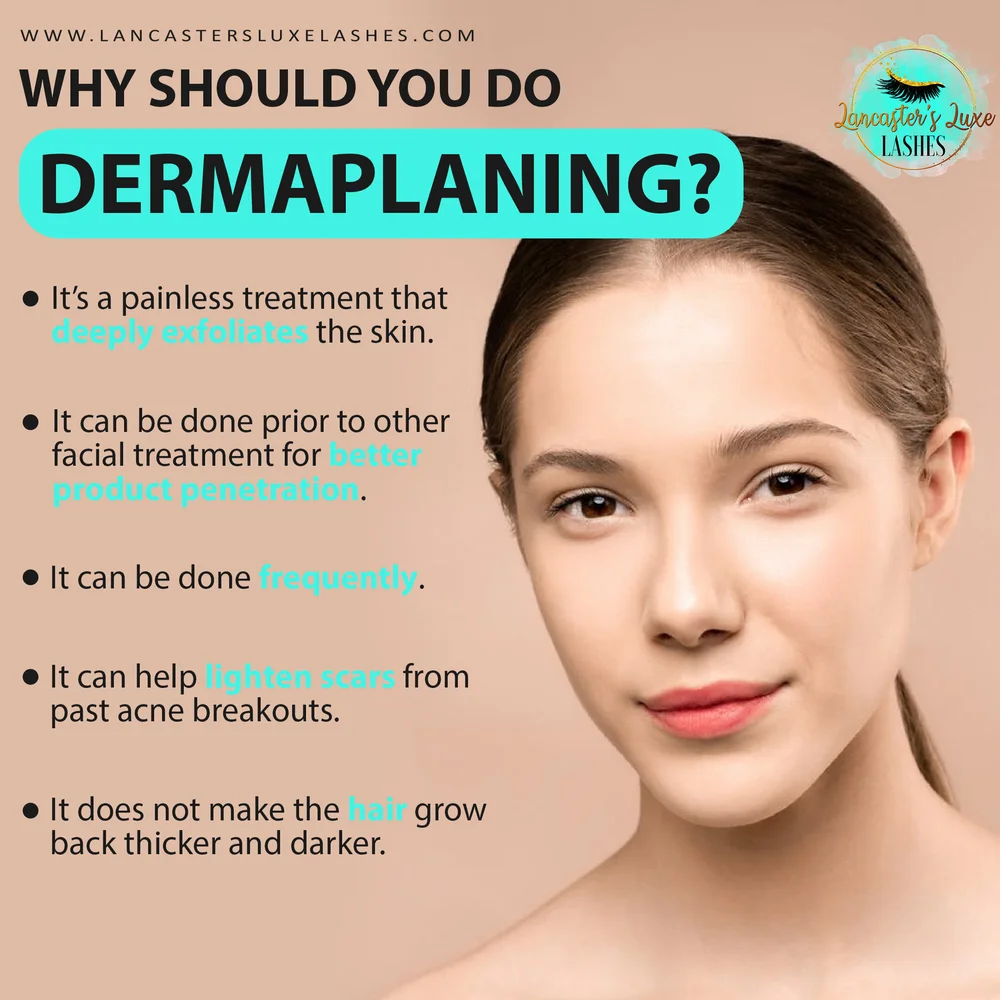 Dermaplaning — Lancaster&rsquo;s Luxe Lashes