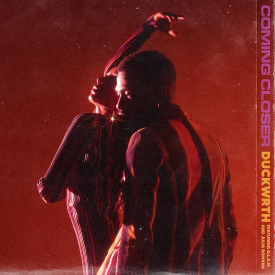 Duckwrth Teams with Julia Romana and G.L.A.M. in Newest Single "Coming Closer"