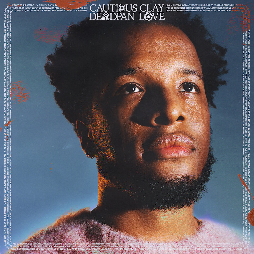 Cautious Clay Releases Long-Awaited Debut Album Deadpan Love