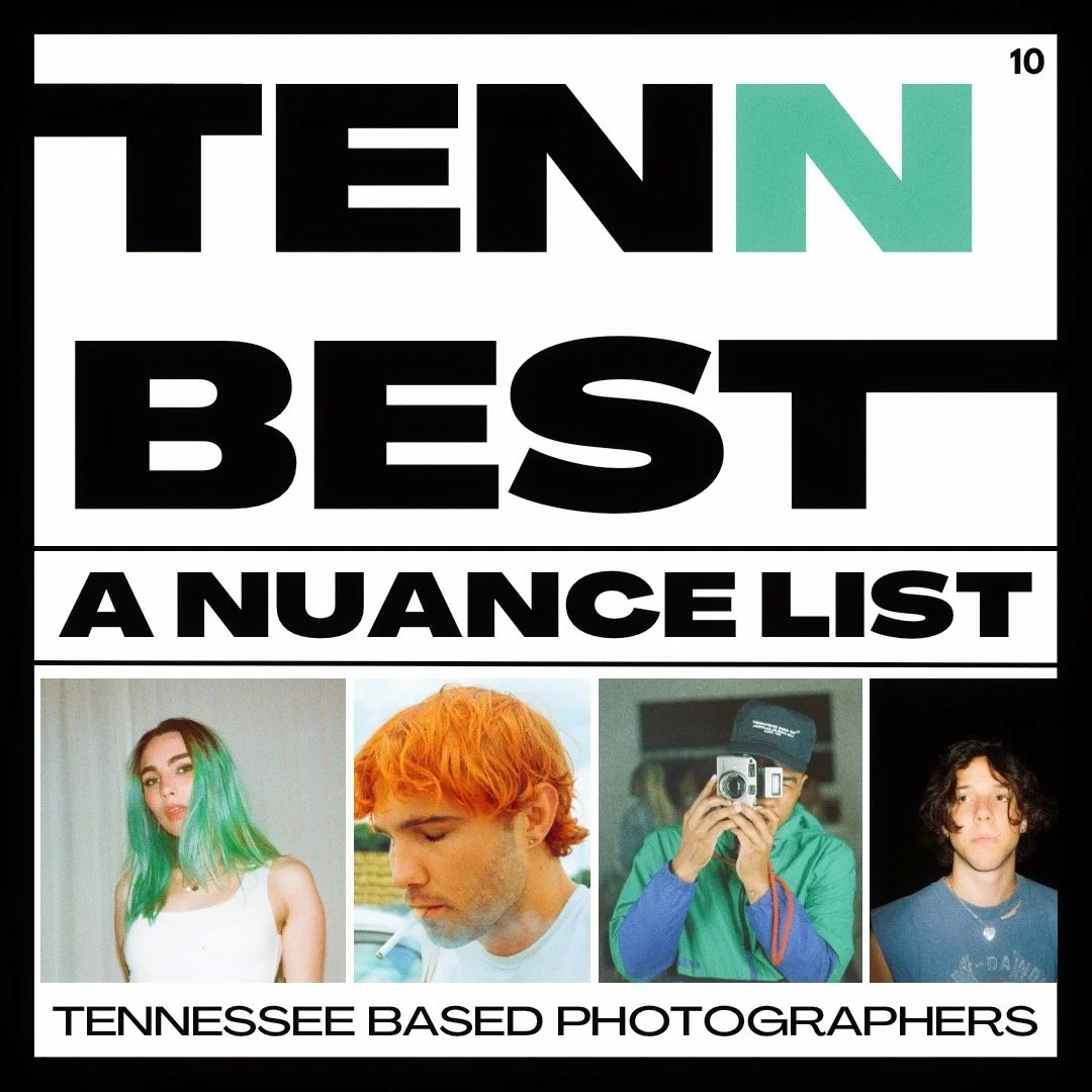 NUANCE Top Tenn: The 10 Best Rising Tennessee Photographers
